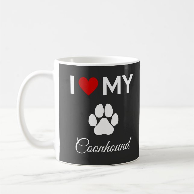 I love my Coonhound dog custom text Coffee Mug (Left)