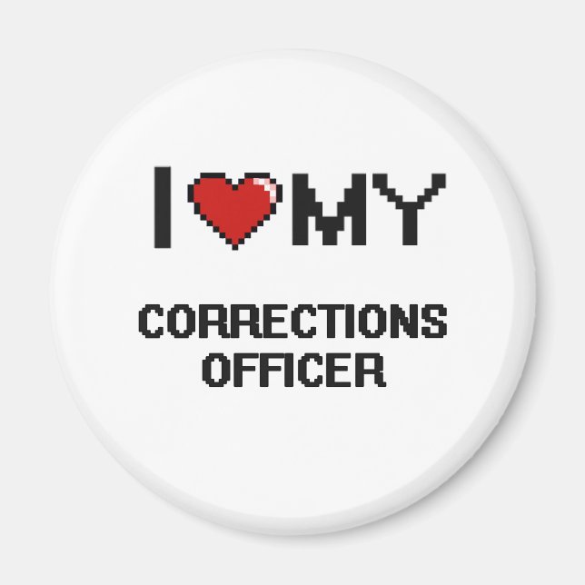 I love my Corrections Officer Magnet (Front)