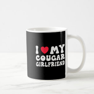 I Love My Cougar Gf Heart Girlfriend Funny Age Gap Coffee Mug