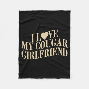 I Love My Cougar Girlfriend Funny Boyfriend Men Va Fleece Blanket