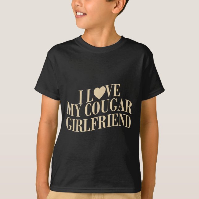 I Love My Cougar Girlfriend Funny Boyfriend Men Va T-Shirt (Front)