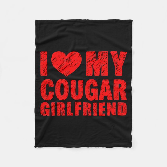 I Love My Cougar Girlfriend Heart Valentine Couple Fleece Blanket (Front)