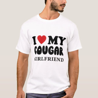 I Love My Cougar Girlfriend  T-Shirt