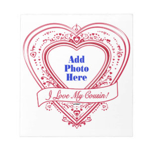I Love My Cousin! Photo Red Hearts Notepad