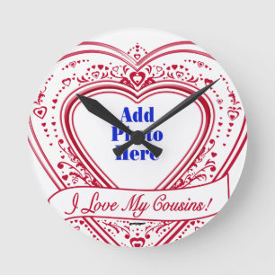 I Love My Cousins! Photo Red Hearts Round Clock