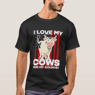 I love my cows dairy farmer farming T-Shirt