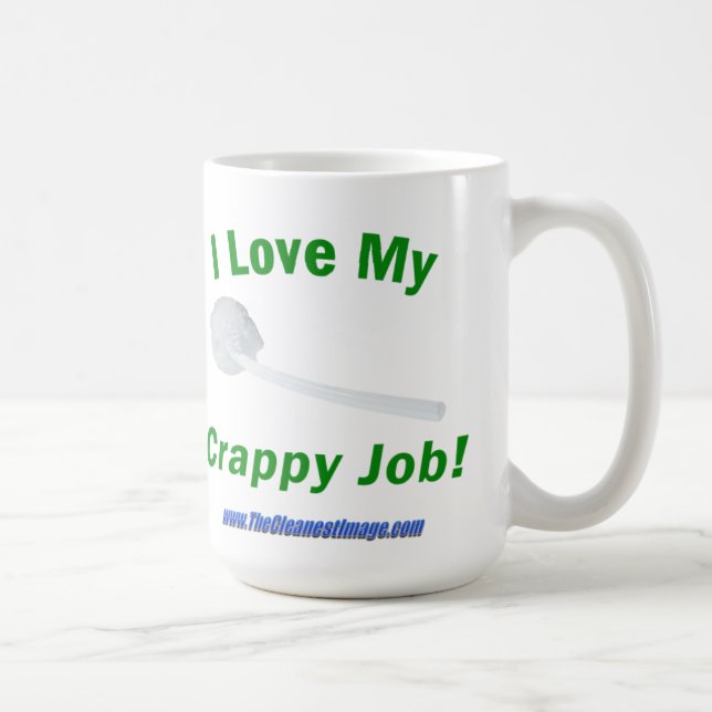 I Love My Crappy Job Coffee Mug (Right)