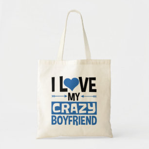 I Love My Crazy Boyfriend Cute Valentine's Day Tote Bag