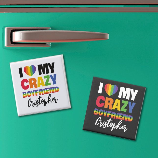 I love my crazy boyfriend rainbow pride lgbtq name magnet (Creator Uploaded)