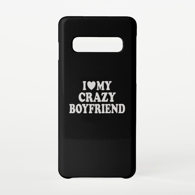 I Love my Crazy Boyfriend Samsung Galaxy Case (Back)