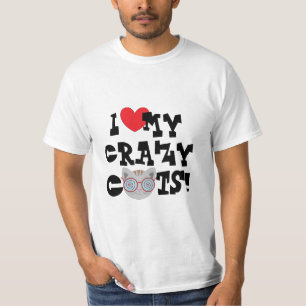 I Love My Crazy Cats!  T-Shirt