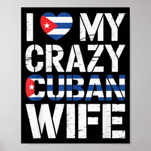I Love My Crazy Cuban Wife Funny Husband Cuba Prid Poster