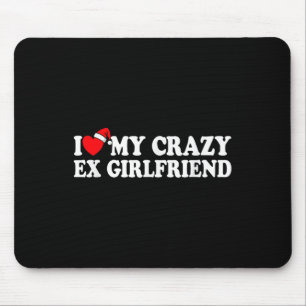 I Love My Crazy Ex Girlfriend Heart Love My Ex Gf  Mouse Pad