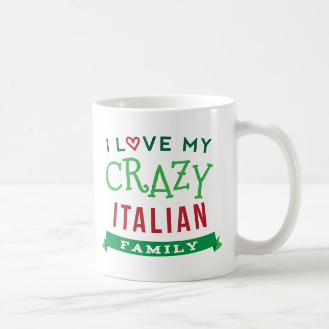 I Love My Crazy Italian Family Reunion T-Shirt Ide Coffee Mug (Right)