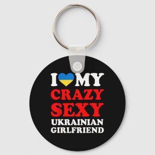 I Love My Crazy Y Ukrainian Girlfriend Funny  Key Ring