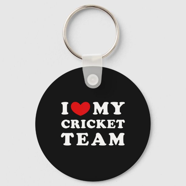 I Love My Cricket Team  Key Ring (Front)