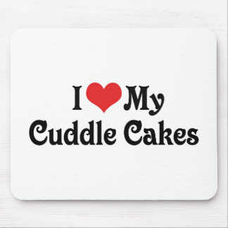 I Love My Cuddle Cakes Mouse Pad