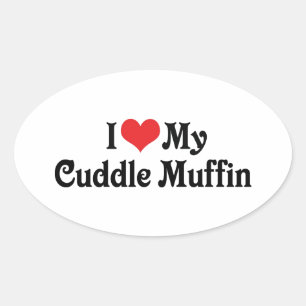 I Love My Cuddle Muffin Oval Sticker