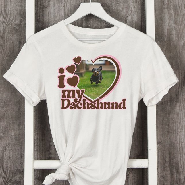 I Love My Dachshund Custom Pink Heart Photo  T-Shirt (Creator Uploaded)