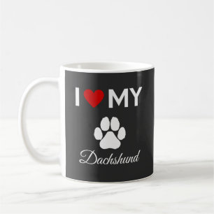 I love my Dachshund custom text Coffee Mug