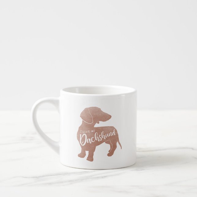 I love my Dachshund Doxie Teckel Wiener Espresso Cup (Left)