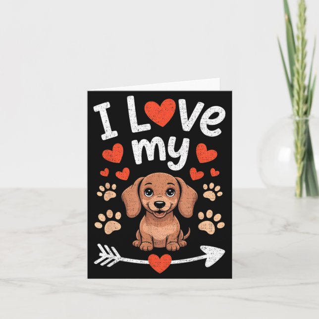 I Love My Dachshund - Wiener Dog Trainer Breeder P Card (Front)