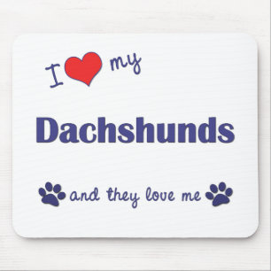 I Love My Dachshunds (Many Dogs) Mouse Pad