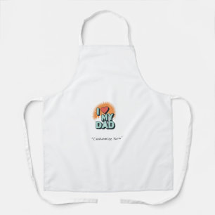 I Love My Dad Apron – Funny BBQ Gift