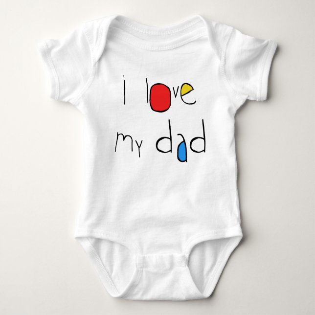 I Love My Dad Baby Bodysuit (Front)