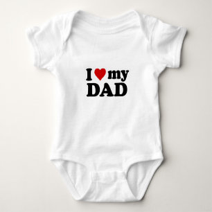 I Love My Dad Baby T-Shirt Baby Bodysuit