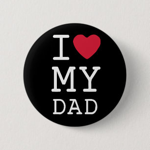i Love My Dad Button Mini Brothers