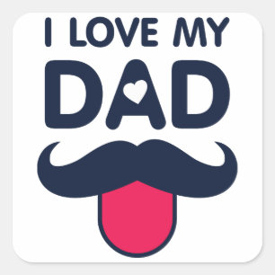 I love my dad cute moustache icon square sticker