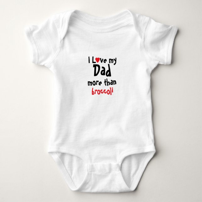 I Love My Dad Funny Daddy Baby Bodysuit (Front)