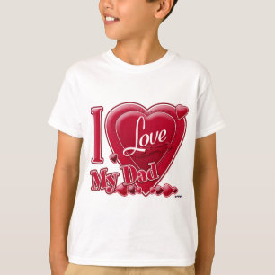 I Love My Dad red - heart T-Shirt
