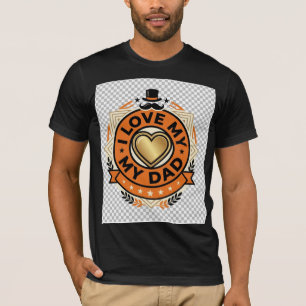I Love My Dad Vintage Father’s Day T-Shirt   Cool 