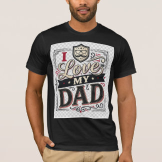 I Love My Dad Vintage Father’s Day T-Shirt | Cool