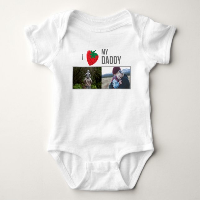 I LOVE MY DADDY BABY CLOTHES CUSTOM PHOTO BABY BODYSUIT (Front)