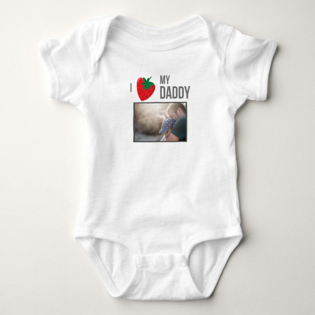 I LOVE MY DADDY BABY CLOTHES CUSTOM PHOTO BABY BODYSUIT (Front)