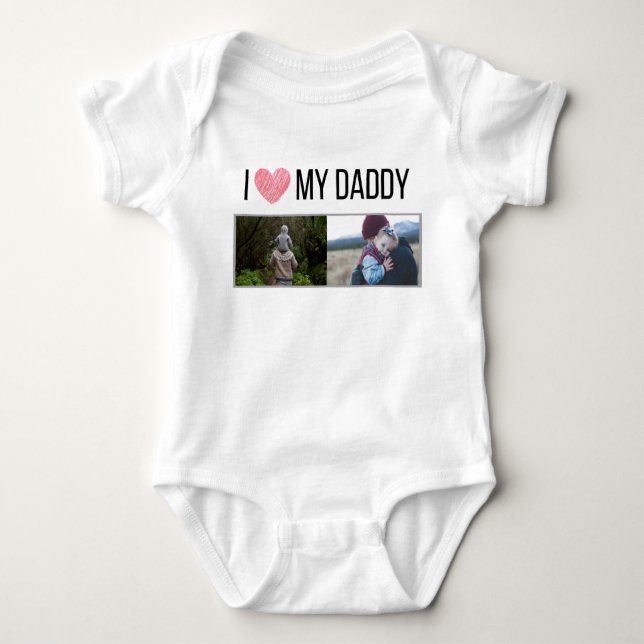 I LOVE MY DADDY BABY CLOTHES CUSTOM PHOTO BABY BODYSUIT (Front)