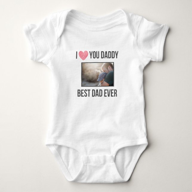 I LOVE MY DADDY BABY CLOTHES CUSTOM PHOTO BABY BODYSUIT (Front)