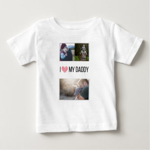 I LOVE MY DADDY BABY CLOTHES CUSTOM PHOTO BABY T-Shirt