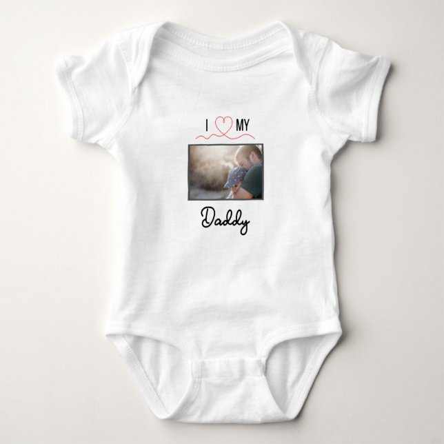 I LOVE MY DADDY BABY CLOTHES CUSTOM PHOTO BODYSUIT (Front)