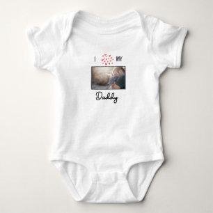 I LOVE MY DADDY BABY CLOTHES CUSTOM PHOTO BODYSUIT