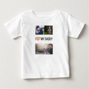 I LOVE MY DADDY BABY CLOTHES CUSTOM PHOTO T-Shirt