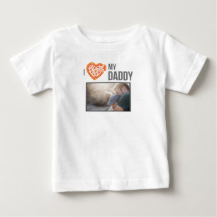 I LOVE MY DADDY BABY CLOTHES CUSTOM PHOTO T-Shirt