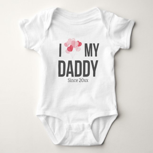 I LOVE MY DADDY BABY CLOTHES CUSTOM TEXT BABY BODYSUIT (Front)
