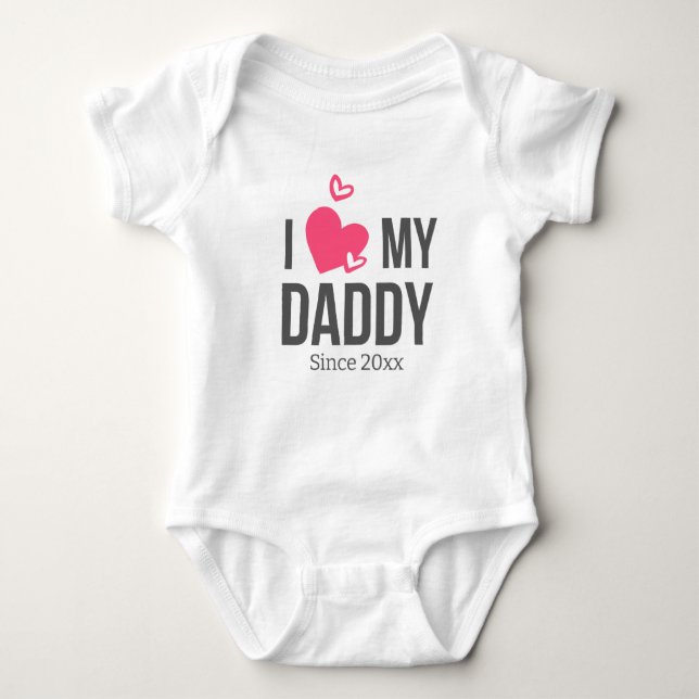 I LOVE MY DADDY BABY CLOTHES CUSTOM TEXT BABY BODYSUIT (Front)