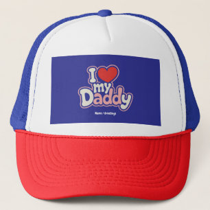 I Love My Daddy Cool Father's Day Perfect Gift Trucker Hat