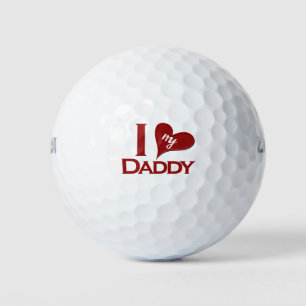 I Love my Daddy Golf Balls