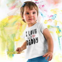 I Love My Daddy Heart Black Typography